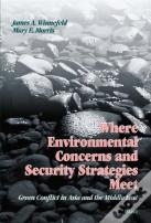 Where Environmental Concerns And Security Strategies Meet