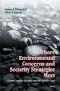 Where Environmental Concerns And Security Strategies Meet - Preview
