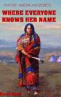 Where Everyone Knows Her Name - Preview