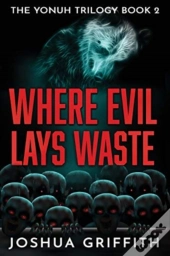 Where Evil Lays Waste