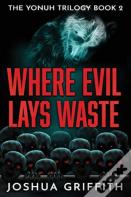 Where Evil Lays Waste
