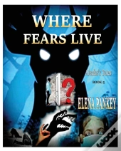 Where Fears Hide