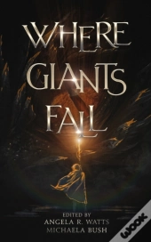 Where Giants Fall
