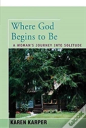 Where God Begins To Be