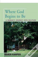 Where God Begins To Be