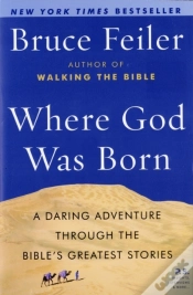 Capa do artigo Where God Was Born: A Daring Adventure Through The Bible