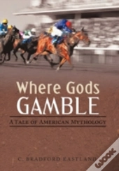 Where Gods Gamble