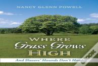Where Grass Grows High