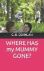 Where Has My Mummy Gone? - Preview