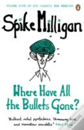 Where Have All The Bullets Gone?