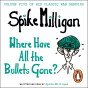 Where Have All The Bullets Gone? - Preview