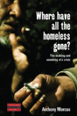 Where Have All The Homeless Gone? - Preview