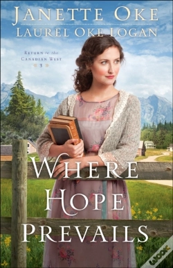 Capa do artigo Where Hope Prevails (Return To The Canadian West Book #3)