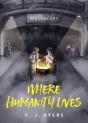 Where Humanity Lives - Preview