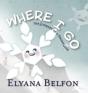 Where I Go - Preview