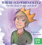 Where I Go When I Sleep - Preview