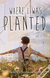 Where I Was Planted