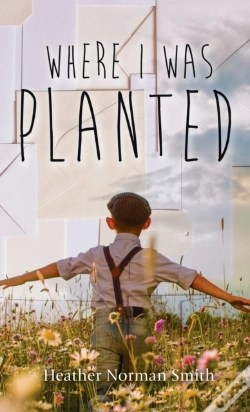 Capa do artigo Where I Was Planted