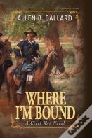 Where I'M Bound