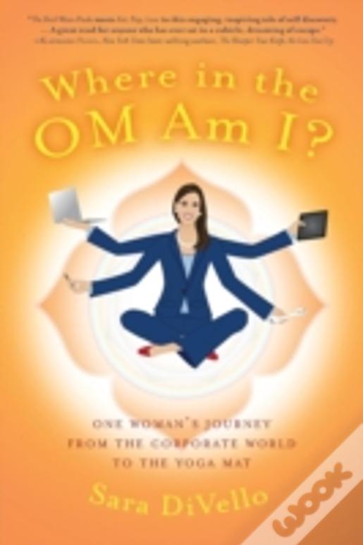 Where In The Om Am I?