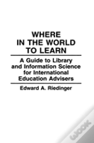 Where In The World To Learn