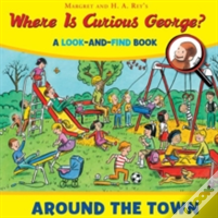 Where Is Curious George? Around The Town