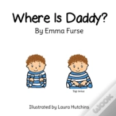 Where Is Daddy?