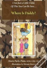 Where Is Daddy?