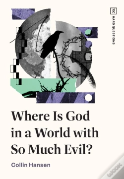 Capa do artigo Where Is God In A World With So Much Evil?