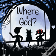 Where Is God?