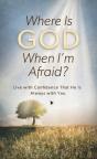 Where Is God When I'M Afraid? - Preview