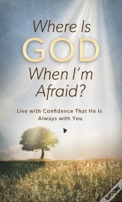 Capa do artigo Where Is God When I'M Afraid?