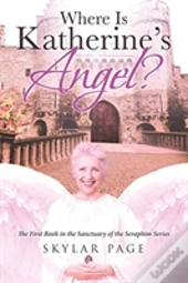 Where Is Katherine'S Angel?