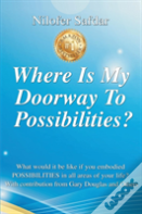 Where Is My Doorway To Possibilities