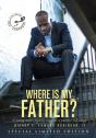 Where Is My Father? - Preview