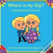 Where Is My Gigi?