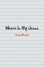Where Is My Jesus - Preview