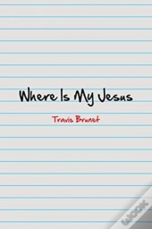 Where Is My Jesus