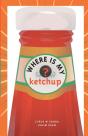 Where Is My Ketchup - Preview