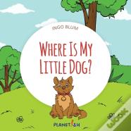 Where Is My Little Dog?