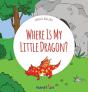 Where Is My Little Dragon - Preview