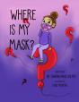 Where Is My Mask? - Preview