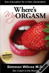 Where Is My Orgasm ?