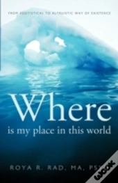 Where Is My Place In This World: From Eg