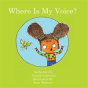 Where Is My Voice? - Preview