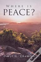 Where Is Peace?