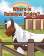 Where Is Rainbow Bridge? - Preview