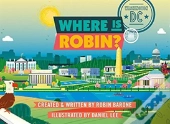 Where Is Robin? Washington, Dc