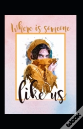 Where Is Someone Like Us