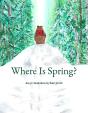 Where Is Spring? - Preview